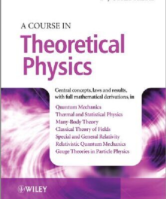 خرید و دانلود نسخه کامل کتاب A Course in Theoretical Physics