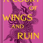 خرید و دانلود نسخه کامل کتاب A Court of Wings and Ruin (A Court of Thorns and Roses Book 3) by Sarah J. Maas