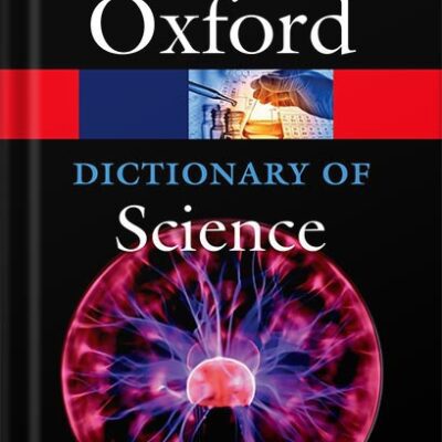 خرید و دانلود نسخه کامل کتاب A Dictionary of Science (Oxford Quick Reference) 7th Edition by Jonathan Law
