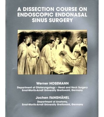 خرید و دانلود نسخه کامل کتاب A Dissection Course On Endoscopic Endonasal Sinus Surgery