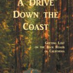 خرید و دانلود نسخه کامل کتاب A Drive Down the Coast: Getting Lost on the Back Roads of California