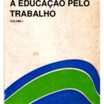 خرید و دانلود نسخه کامل کتاب A Educação pelo Trabalho I