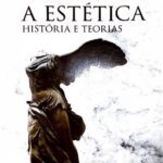 خرید و دانلود نسخه کامل کتاب A Estética: História e Teorias