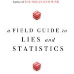 خرید و دانلود نسخه کامل کتاب A Field Guide to Lies and Statistics: A Neuroscientist on How to Make Sense of a Complex World