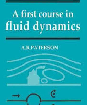 خرید و دانلود نسخه کامل کتاب A First Course in Fluid Dynamics