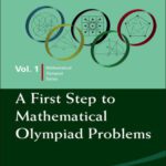 خرید و دانلود نسخه کامل کتاب A First Step to Mathematical Olympiad Problems