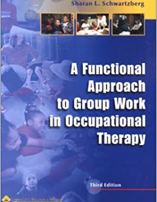 خرید و دانلود نسخه کامل کتاب A Functional Approach to Group Work in Occupational Therapy (3rd Edition) – Scanned Pdf with Ocr
