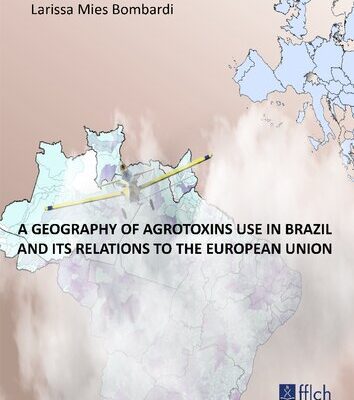 خرید و دانلود نسخه کامل کتاب A Geography of Agrotoxins use in Brazil and its Relations to the European Union