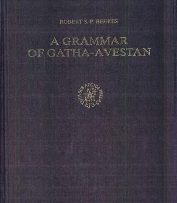 خرید و دانلود نسخه کامل کتاب A Grammar of Gatha-Avestan (Asian Studies)