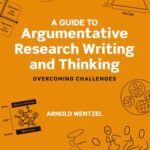خرید و دانلود نسخه کامل کتاب A Guide to Argumentative Research Writing and Thinking: Overcoming Challenges