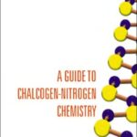 خرید و دانلود نسخه کامل کتاب A Guide to Chalcogen-Nitrogen Chemistry
