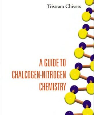 خرید و دانلود نسخه کامل کتاب A Guide to Chalcogen-Nitrogen Chemistry
