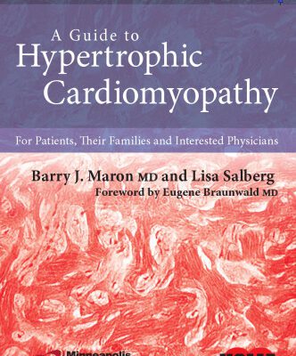 خرید و دانلود نسخه کامل کتاب A Guide to Hypertrophic Cardiomyopathy: For Patients, Their Families, and Interested Physicians
