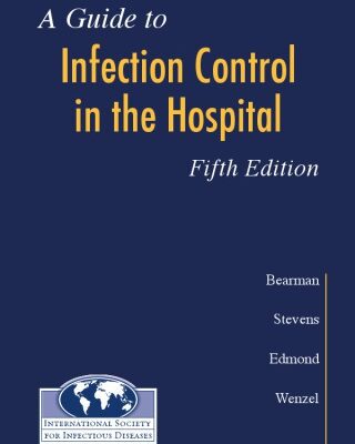 خرید و دانلود نسخه کامل کتاب A guide to infection control in the hospital, 5th Ed