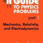 خرید و دانلود نسخه کامل کتاب A Guide to Physics Problems. Mechanics, Relativity, and Electrodynamics