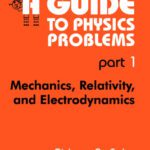 خرید و دانلود نسخه کامل کتاب A Guide to Physics Problems: Mechanics, Relativity, and Electrodynamics