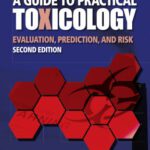 خرید و دانلود نسخه کامل کتاب A Guide to Practical Toxicology: Evaluation, Prediction, and Risk