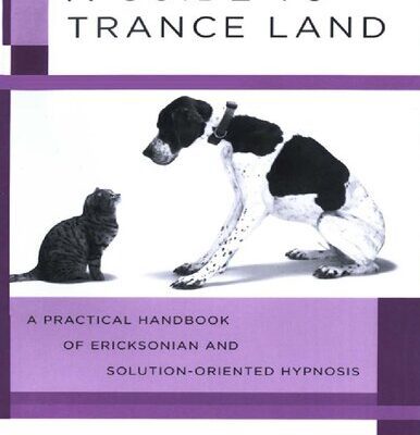 خرید و دانلود نسخه کامل کتاب A Guide to Trance Land_ A Practical Handbook of Ericksonian and Solution-Oriented Hypnosis