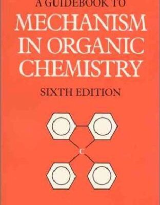 خرید و دانلود نسخه کامل کتاب A guidebook to mechanism in organic chemistry