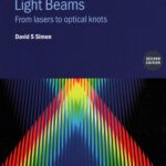 خرید و دانلود نسخه کامل کتاب A Guided Tour of Light Beams: From lasers to optical knots