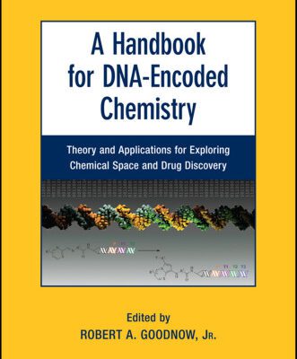 خرید و دانلود نسخه کامل کتاب A Handbook for DNA-Encoded Chemistry: Theory and Applications for Exploring Chemical Space and Drug Discovery