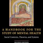 خرید و دانلود نسخه کامل کتاب A Handbook for the Study of Mental Health: Social Contexts, Theories, and Systems