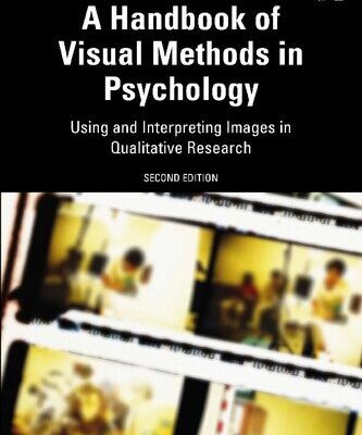 خرید و دانلود نسخه کامل کتاب A Handbook of Visual Methods in Psychology: Using and Interpreting Images in Qualitative Research