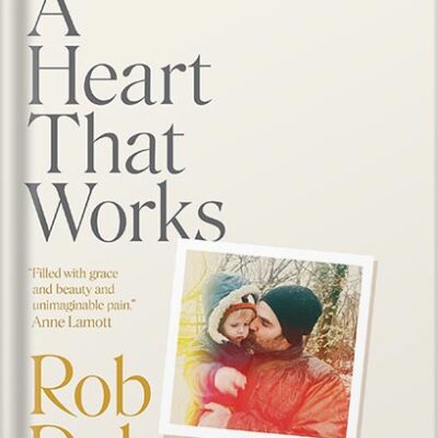 خرید و دانلود نسخه کامل کتاب A Heart That Works by Rob Delaney