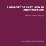خرید و دانلود نسخه کامل کتاب A History of Cast Iron in Architecture