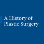 خرید و دانلود نسخه کامل کتاب A History of Plastic Surgery