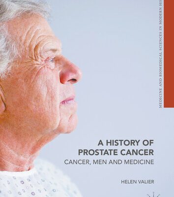 خرید و دانلود نسخه کامل کتاب A History of Prostate Cancer: Cancer, Men and Medicine