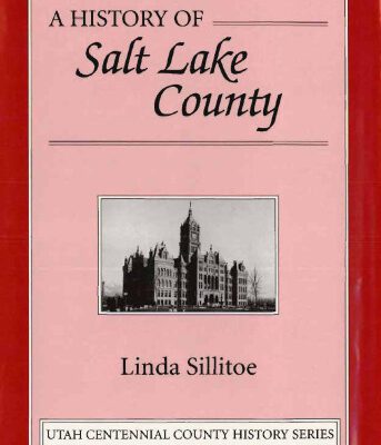 خرید و دانلود نسخه کامل کتاب A History of Salt Lake County, Utah Centennial County History Series