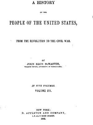 خرید و دانلود نسخه کامل کتاب A history of the people of the United States, from the Revolution to the Civil War. In five volumes