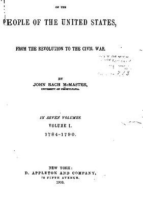 خرید و دانلود نسخه کامل کتاب A history of the people of the United States, from the Revolution to the Civil War. In seven volumes / 1784-1790