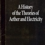 خرید و دانلود نسخه کامل کتاب A History of the Theories of Aether and Electricity, Volume 2: The Modern Theories 1900-1926