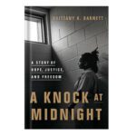 خرید و دانلود نسخه کامل کتاب A Knock at Midnight: A Story of Hope, Justice, and Freedom by Brittany K. Barnett