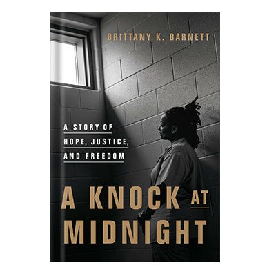 خرید و دانلود نسخه کامل کتاب A Knock at Midnight: A Story of Hope, Justice, and Freedom by Brittany K. Barnett