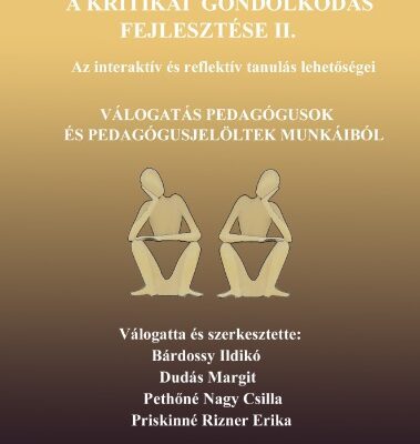 خرید و دانلود نسخه کامل کتاب A Kritikai Gondolkodás Fejlesztése II – Az interaktív és reflektív tanulás lehetőségei