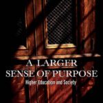 خرید و دانلود نسخه کامل کتاب A Larger Sense of Purpose: Higher Education and Society (The 2003 Clark Kerr Lectures)