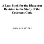 خرید و دانلود نسخه کامل کتاب A Law Book for the Diaspora: Revision in the Study of the Covenant Code