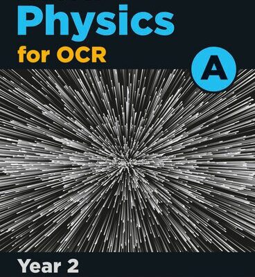 خرید و دانلود نسخه کامل کتاب A Level Physics for OCR A: Year 2