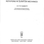 خرید و دانلود نسخه کامل کتاب A Lie Group, Rotations in Quantum Mechanics