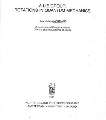 خرید و دانلود نسخه کامل کتاب A Lie Group, Rotations in Quantum Mechanics