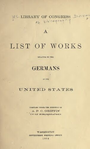 خرید و دانلود نسخه کامل کتاب A List of Works Relating to the Germans in the United States_68c4a2c9f4117.jpeg خرید و دانلود نسخه کامل کتاب A List of Works Relating to the Germans in the United States