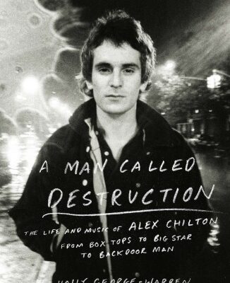 خرید و دانلود نسخه کامل کتاب A Man Called Destruction The Life And Music Of Alex Chilton