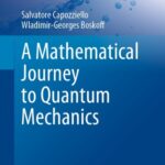 خرید و دانلود نسخه کامل کتاب A Mathematical Journey to Quantum Mechanics