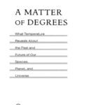 خرید و دانلود نسخه کامل کتاب A Matter of Degrees: What Temperature Reveals about the Past and Future of Our Species, Planet, and Universe