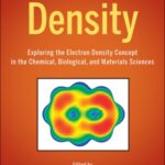 خرید و دانلود نسخه کامل کتاب A Matter of Density: Exploring the Electron Density Concept in the Chemical, Biological, and Materials Sciences