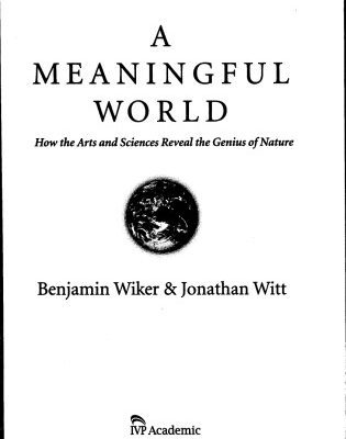 خرید و دانلود نسخه کامل کتاب A Meaningful World: How the Arts And Sciences Reveal the Genius of Nature