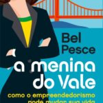 خرید و دانلود نسخه کامل کتاب A menina do vale: como o empreendedorismo pode mudar sua vida